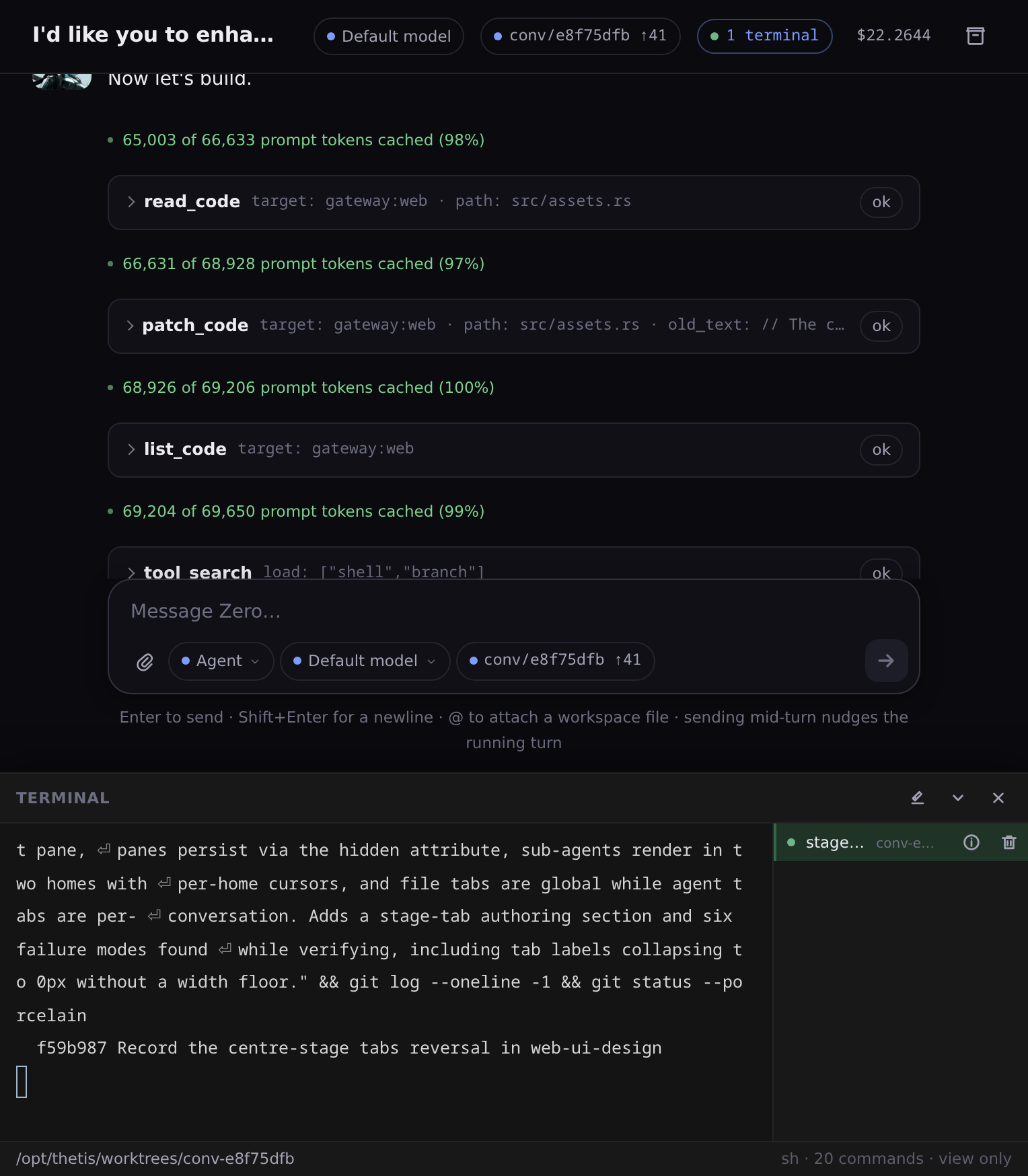 A live Thetis conversation: read_code, patch_code and list_code running against the gateway:web component, each prompt 97 to 100 percent served from cache, with a terminal open on the conversation's worktree.